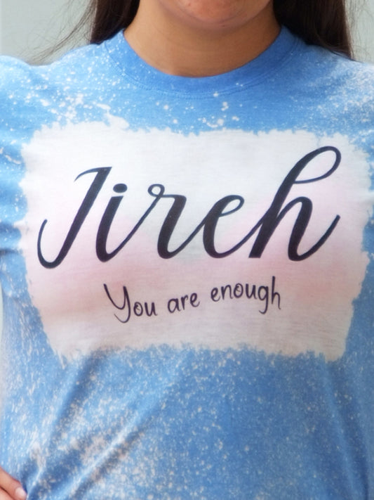 Jireh You are Enough