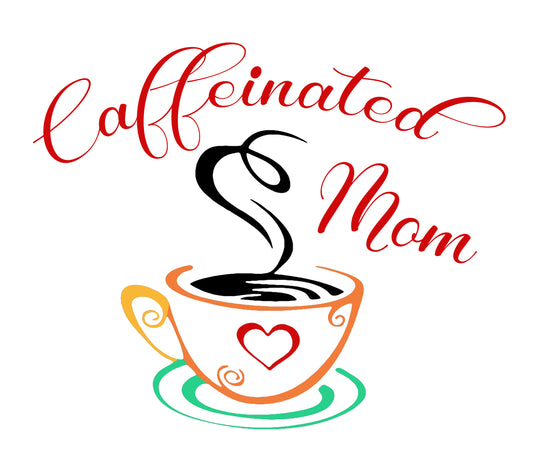 Caffeinated Mom