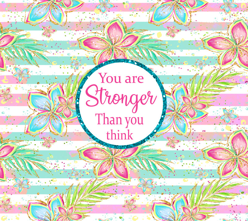 You Are Stronger